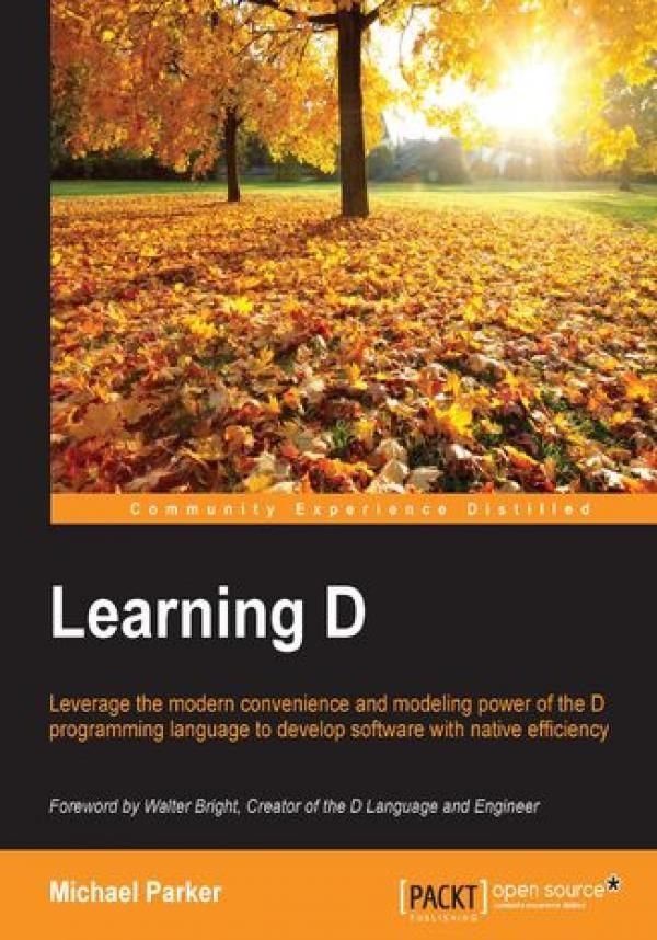 Learning D. Leverage the modern convenience and modelling power of the ...