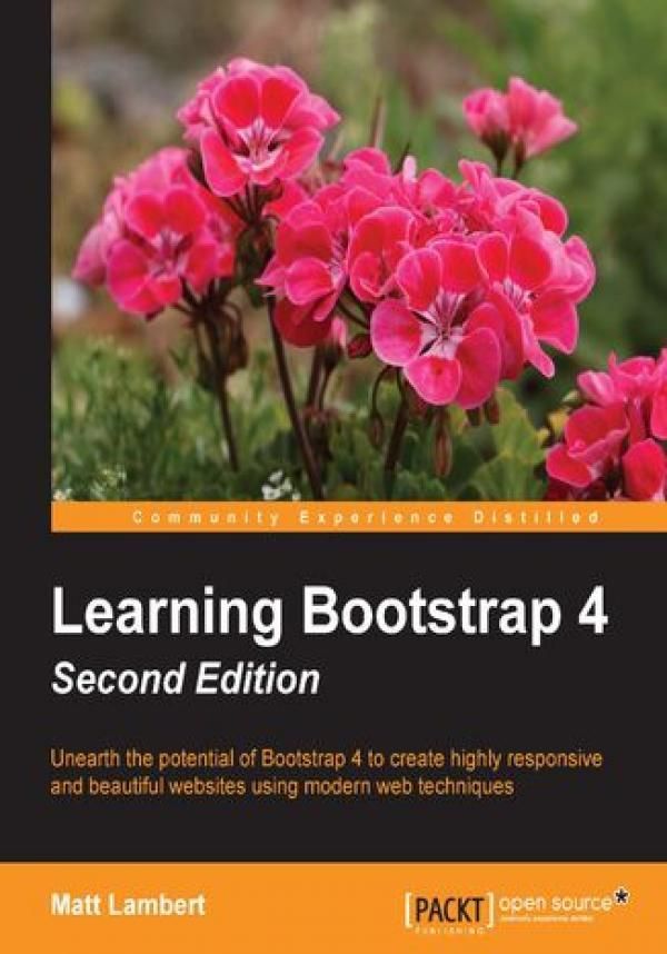 Learning Bootstrap 4. Modern, Elegant and Responsive Web Design Made ...