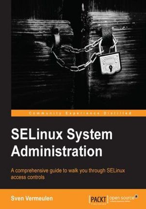 SELinux System Administration. With a command of SELinux you can enjoy watertight security on your Linux servers. This guide shows you how through exa