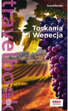 Toskania i Wenecja. Travelbook. Wydanie 4
