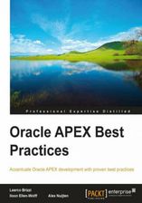 Oracle APEX Best Practices. Make the most of Oracle Apex with this guide to best practices. It will help you look at the bigger picture when building