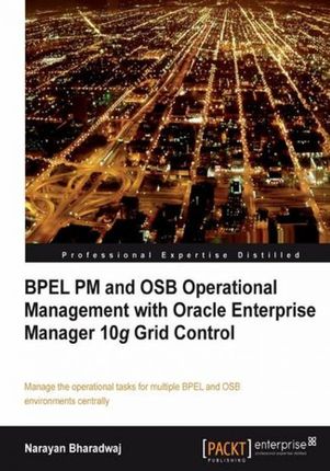 BPEL PM and OSB operational management with Oracle Enterprise Manager 10g Grid Control. Manage the operational tasks for multiple BPEL and OSB environ