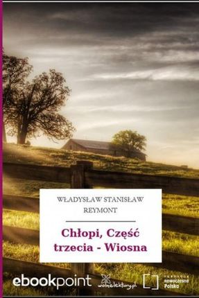 Chłopi, Część trzecia - Wiosna