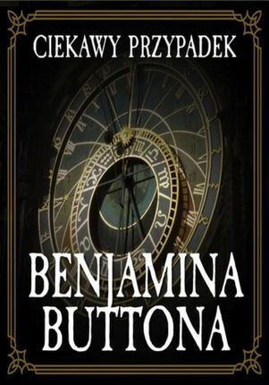 Ciekawy przypadek Benjamina Buttona (audiobook)