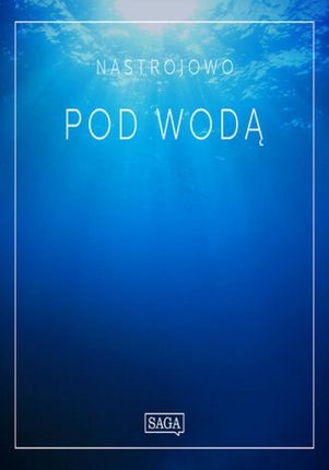 Nastrojowo - Pod Wodą (audiobook)