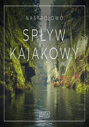 Nastrojowo - Spływ Kajakowy (audiobook)