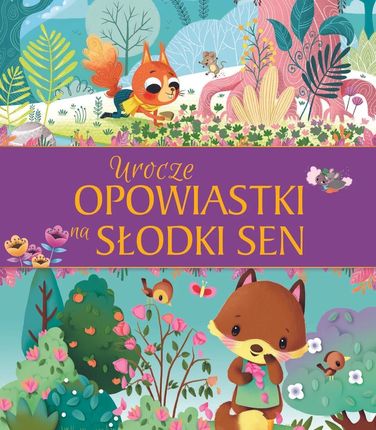 Urocze opowiastki na słodki sen