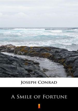 A Smile of Fortune mobi,epub Joseph Conrad - ebook - najszybsza wysyłka!