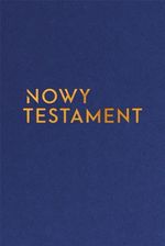 Zdjęcie Nowy Testament z paginatorami A5 w.złota - Katowice