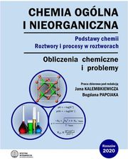 Zdjęcie Chemia ogólna i nieorganiczna. Obliczenia i chemiczne problemy. wyd.2 - Łazy