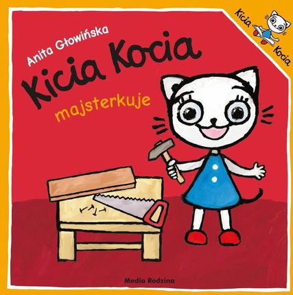 Kicia Kocia majsterkuje w.2024