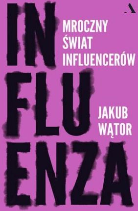 Influenza Mroczny świat influencerów (Audiobook)