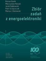 Zdjęcie Zbiór zadań z energoelektroniki - Jeziorany