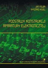 Zdjęcie Podstawy konstrukcji aparatury elektronicznej - Jeziorany