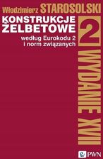 Zdjęcie Konstrukcje żelbetowe według Eurokodu 2 i norm związanych. Tom 2 - Cieszyn