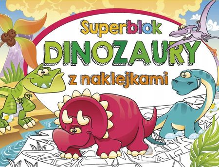 Superblok z naklejkami Dinozaury Olesiejuk  Szybka wysyłka