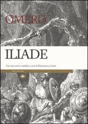 Iliade. Con note storico-mediche