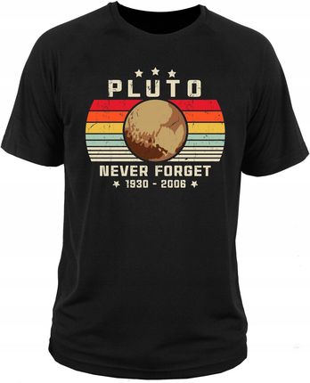 koszulka Pluto Never Forget pluton planeta karłowata