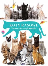 Zdjęcie Koty rasowe. Podręczna encyklopedia [KSIĄŻKA] - Olsztyn