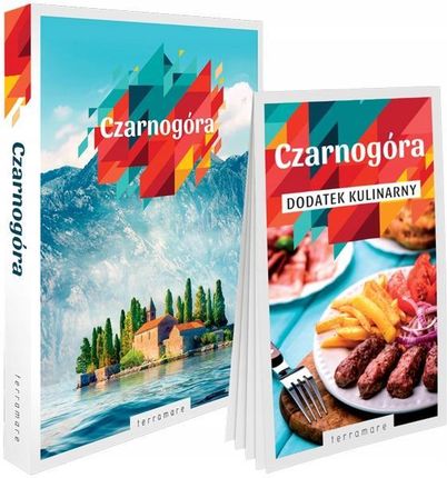 Czarnogóra przewodnik z dodatkiem kulinarnym Terramare