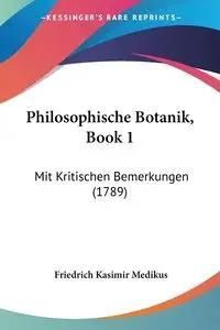 Philosophische Botanik, Book 1