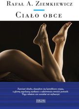 Zdjęcie Ciało obce - Rafał ziemkiewicz (E-book) - Łódź