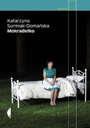 Mokradełko - Katarzyna Surmiak-Domańska (E-book)