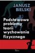 Podstawowe problemy teorii wychowania fizycznego - Janusz Bielski (E-book)