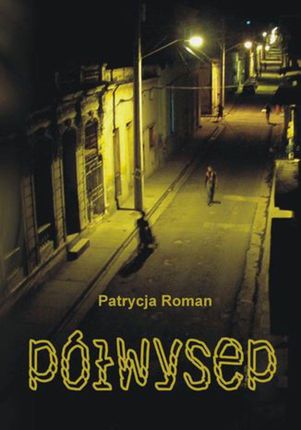 Półwysep - Patrycja Roman (E-book)