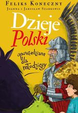 Zdjęcie Dzieje Polski opowiedziane dla młodzieży - Pyrzyce