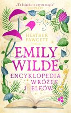 Zdjęcie Emily Wilde. Encyklopedia wróżek i elfów - Bielawa
