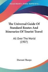 The Universal Guide Of Standard Routes And Itineraries Of Tourist ...