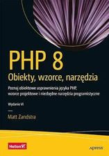 Zdjęcie PHP 8. Obiekty, wzorce, narzędzia - Ostrowiec Świętokrzyski