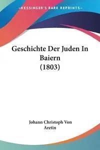 Geschichte Der Juden In Baiern 