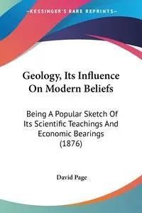 Geology, Its Influence On Modern Beliefs