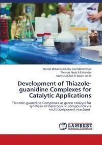 Development of Thiazole-guanidine Complexes for Catalytic Applications