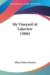 My Vineyard At Lakeview 