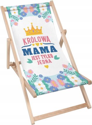 Dreamroots Leżak Królowa Mama Pomysł Dzień Mamy Drewniany Ogrodowy Plażowy