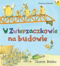 Zdjęcie W Zwierzaczkowie na budowie. Dzień w Zwierzaczkowie - Jelenia Góra