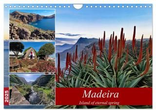 Madeira island of eternal spring (Wall Calendar 2025 DIN A4 landscape), CALVENDO 12 Month Wall Calendar