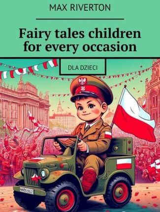 Fairy tales children for every occasion mobi,epub PRACA ZBIOROWA - ebook - najszybsza wysyłka!