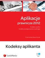 Zdjęcie Aplikacje prawnicze 2012. Kodeks cywilny. Kodeks postępowania cywilnego. Kodeksy aplikanta - Śrem