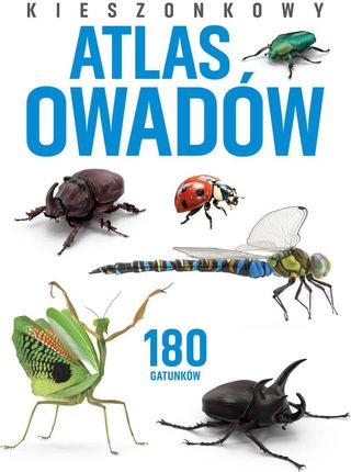 Kieszonkowy atlas owadów. 180 gatunków