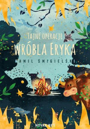 Tajne operacje wróbla Eryka mobi,epub Kamil Śmigielski - ebook - najszybsza wysyłka!