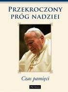 Przekroczony Próg Nadziei pdf Józef Abp Życiński - ebook - najszybsza wysyłka!