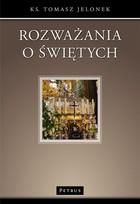 Rozważania o świętych pdf Tomasz Jelonek - ebook - najszybsza wysyłka!