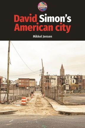 David Simon's American City (The Television Series) - Mikkel Jensen 
