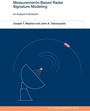 Zdjęcie Measurements-Based Radar Signature Modeling: An Analysis Framework (MIT Lincoln Laboratory) - Joseph T. Mayhan  - Ciężkowice