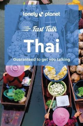 Lonely Planet Fast Talk Thai (Phrasebook) - Lonely Planet 