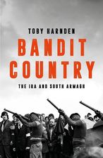 Zdjęcie Bandit Country: The IRA and South Armagh - Toby Harnden  - Kraków